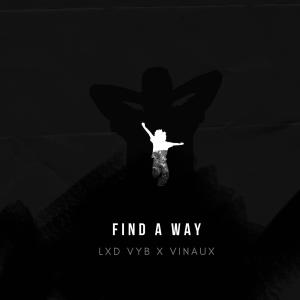 收聽Suvin的Find a Way (feat. Lxd VYB)歌詞歌曲