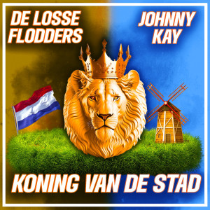 ดาวน์โหลดและฟังเพลง Koning Van De Stad พร้อมเนื้อเพลงจาก De Losse Flodders