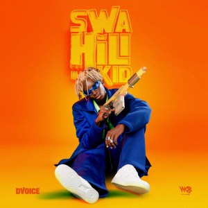 อัลบัม Swahili Kid ศิลปิน D Voice