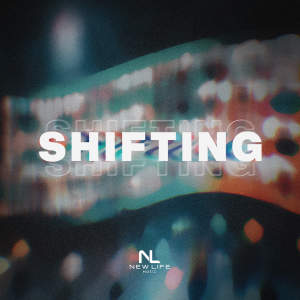 Album Shifting oleh New Life Music