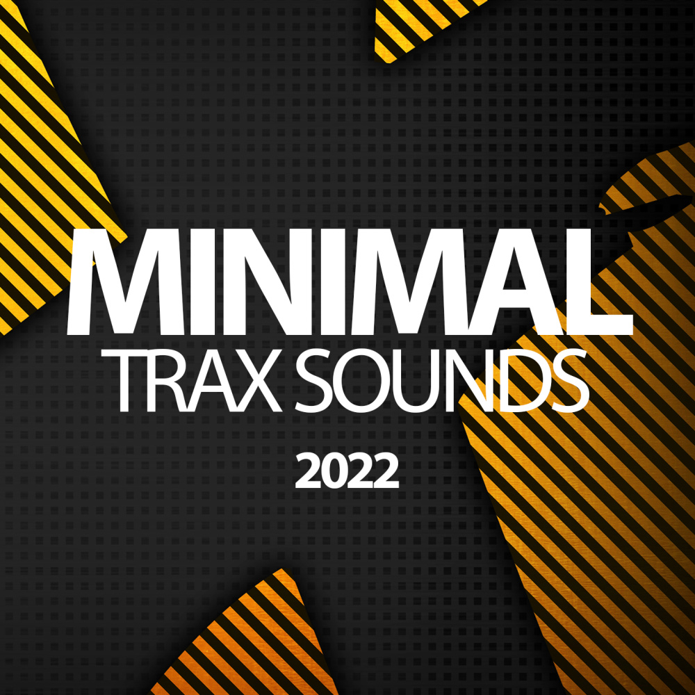 Minimal Trax Sounds 2022