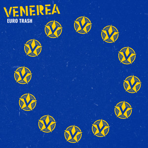 Album Euro Trash (Explicit) from Venerea