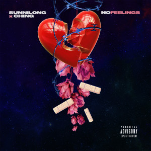 Listen to No Feelings (Explicit) song with lyrics from sunniLong