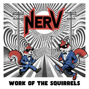 Nerv的專輯Work of the Squirrels