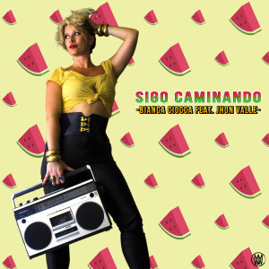ดาวน์โหลดและฟังเพลง Sigo Caminando (feat. Jhon Valle) พร้อมเนื้อเพลงจาก Bianca Ciocca
