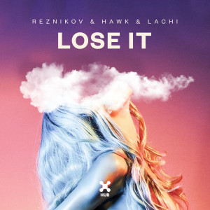 收聽Reznikov的Lose It歌詞歌曲