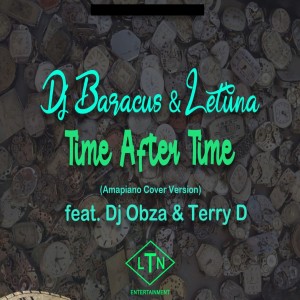 ดาวน์โหลดและฟังเพลง Time After Time (Amapiono Cover Version) พร้อมเนื้อเพลงจาก DJ Baracus