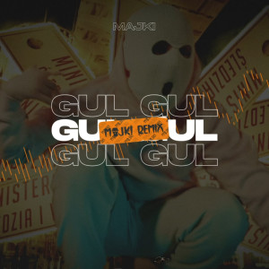 Album Gul Gul (Remix) from majkelson