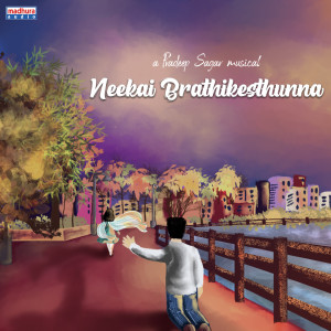 收聽Bhanu Shankar的Neekai Brathikesthunna歌詞歌曲