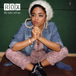 ดาวน์โหลดและฟังเพลง My Baby Left Me (TMS Remix) พร้อมเนื้อเพลงจาก Rox