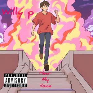 收聽WILLY P的Hear My Voice (Explicit)歌詞歌曲