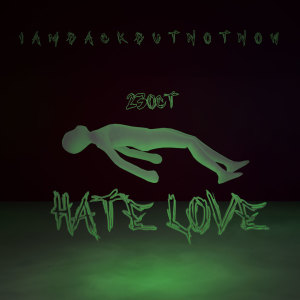 อัลบัม Hate love (Explicit) ศิลปิน 23Oct