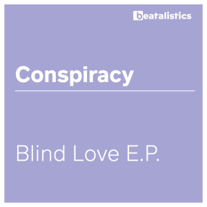 Conspiracy的專輯Blind Love E.P.