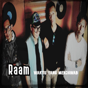 Listen to Waktu Yang Menjawab song with lyrics from Raam