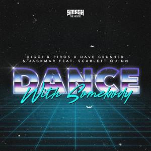 Listen to Dance With Somebody song with lyrics from Dave Crusher