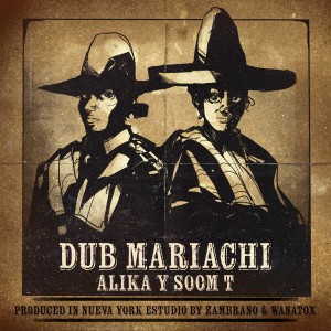 อัลบัม DUB MARIACHI ศิลปิน 
