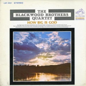 ดาวน์โหลดและฟังเพลง How Big is God พร้อมเนื้อเพลงจาก The Blackwood Brothers Quartet