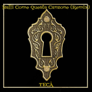 Listen to Balli Come Questa Canzone (Remix) song with lyrics from Teca