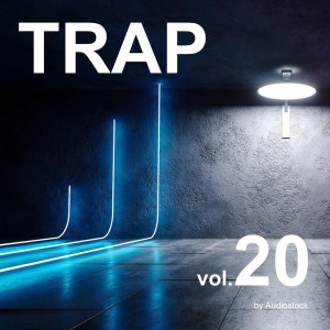 日本羣星的專輯TRAP, Vol. 20 -Instrumental BGM- by Audiostock