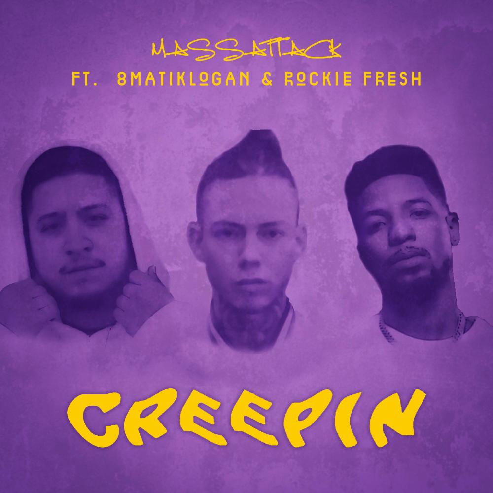 Creepin' (feat. 8MatikLogan & Rockie Fresh) (Explicit)