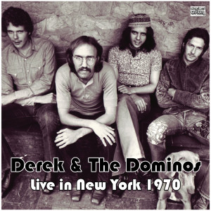 อัลบัม Live in New York 1970 ศิลปิน Derek & the Dominos