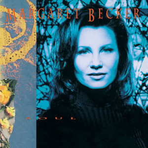 อัลบัม Soul ศิลปิน Margaret Becker