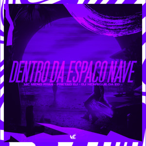 Listen to Dentro da Espaco nave (Explicit) song with lyrics from DJ HENRIQUE DA ZO
