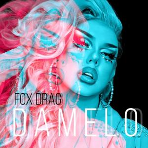 Listen to DAMELO song with lyrics from Fox Drag