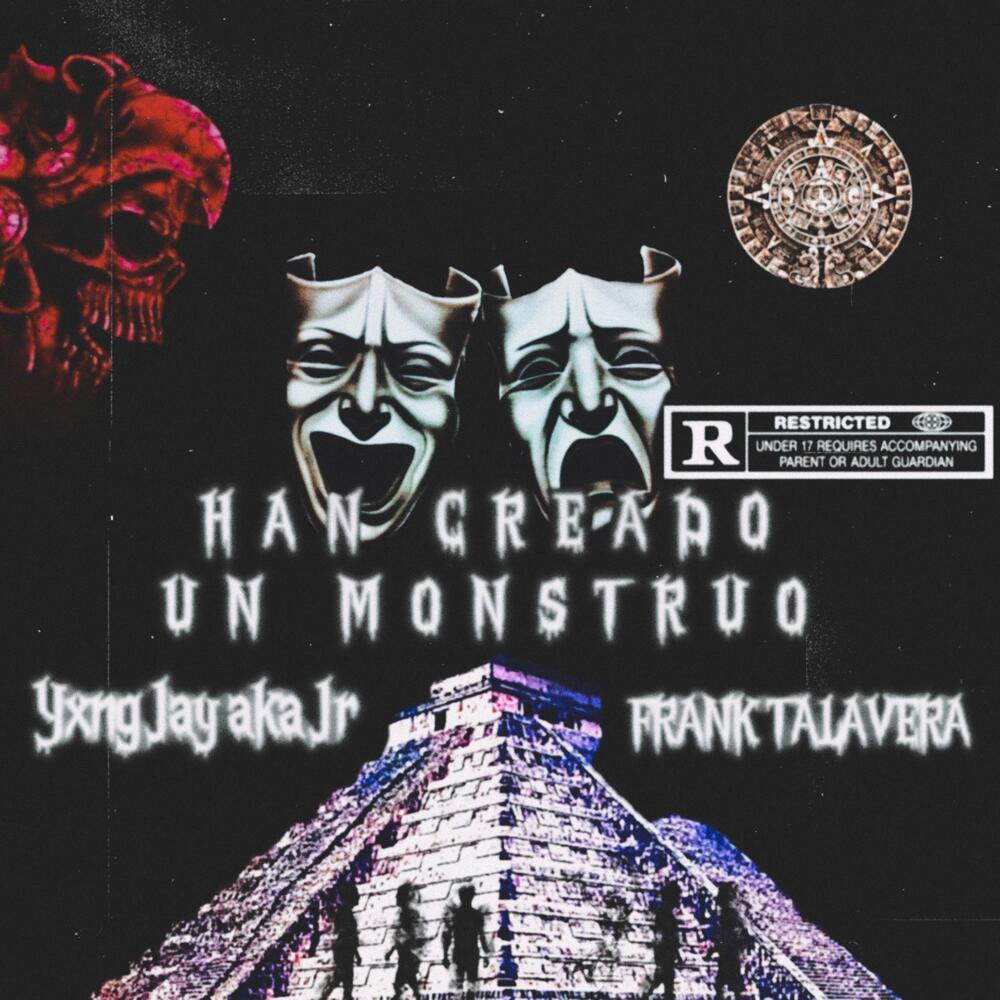 Han Creado Un Monstruo (Explicit)