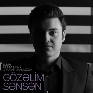 Listen to Gözəlim Sənsən song with lyrics from Elbəy Məmmədzadə