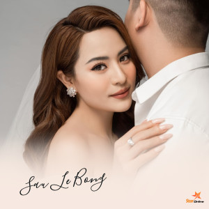 Dengarkan Sau Le Bong lagu dari Ánh Linh dengan lirik