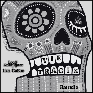 La Casa Del Phonky的专辑Vie Tragik (Ina Cesco Remix) [Explicit]