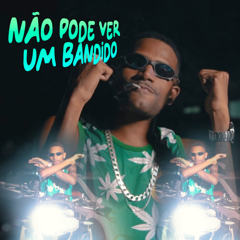 Não Pode Ver um Bandido (Explicit)