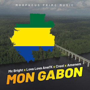 Dengarkan lagu Mon Gabon nyanyian Mc Bright dengan lirik