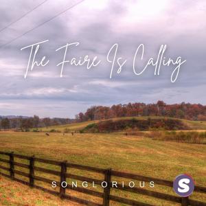 อัลบัม The Faire Is Calling ศิลปิน Songlorious