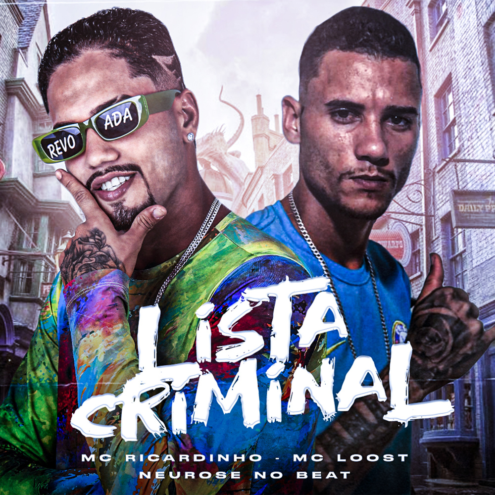 Lista Criminal (feat. Neurose no Beat) (Explicit)