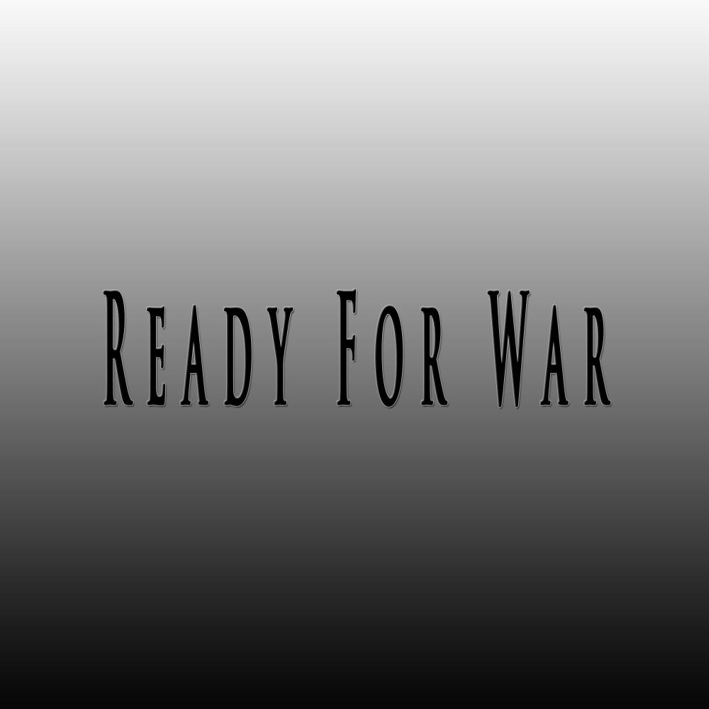 Ready for War