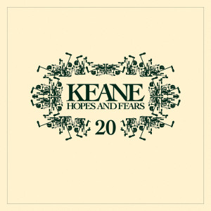 Keane的專輯Hopes And Fears 20