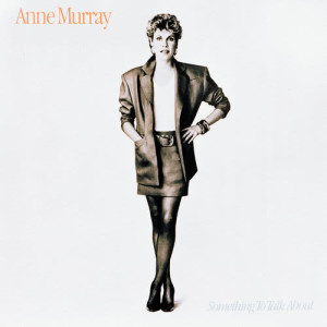 收聽Anne Murray的When You're Gone (2001 Digital Remaster)歌詞歌曲