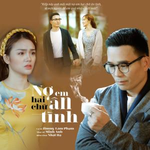 Jimmy Lam Pham的專輯Nợ Em Hai Chữ Ân Tình