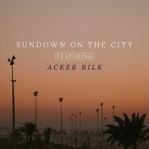 Album Sundown On the City - Featuring Acker Bilk oleh Various