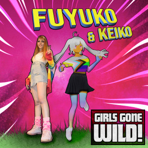 Fuyuko的专辑Girls Gone Wild