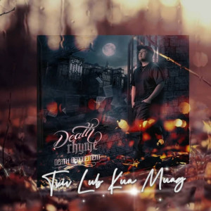 Listen to Mus Ua Nyab song with lyrics from DeathRhyme