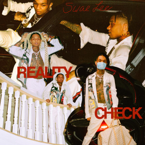 收聽Swae Lee的Reality Check (Clean)歌詞歌曲