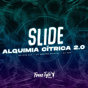อัลบัม Slide Alquimia Cítrica 2.0 (Explicit) ศิลปิน DJ PTS 017