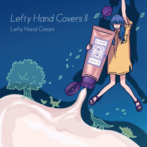 ดาวน์โหลดและฟังเพลง RPG พร้อมเนื้อเพลงจาก Lefty hand cream