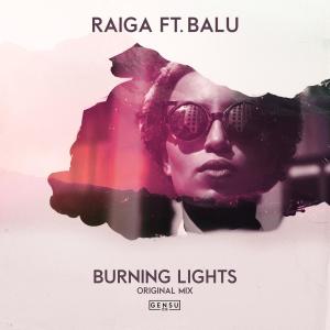 Listen to Burning Lights (feat. Balu) song with lyrics from Raiga
