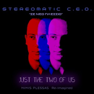 Stereomatic C.E.O.的專輯Just the Two of Us