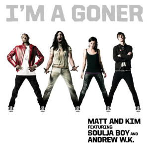 收聽Matt And Kim的I'm A Goner歌詞歌曲