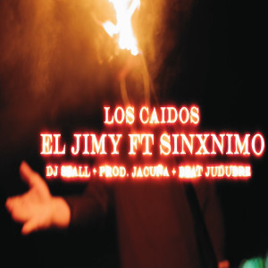 El Jimy的專輯Los Caídos (Explicit)